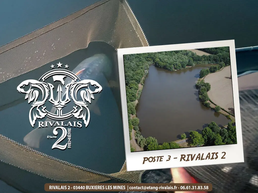 POSTE 3 - RIVALAIS 2 - ETANG RENIERE